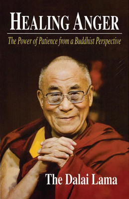 Healing Anger: The Power of Patience from a Buddhist Perspective(Paperback, Dalai Lama, Geshe Thupten Jinpa)