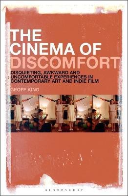 The Cinema of Discomfort(English, Electronic book text, King Geoff)