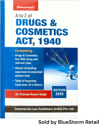 A to Z Drugs And Cosmetics Act, 1940 | Commercial Law Publishers (India) Pvt. Ltd.(Hardcover, Dr. Pramod Kumar Singh)