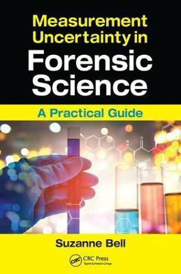 Measurement Uncertainty in Forensic Science(English, Paperback, Bell Suzanne)