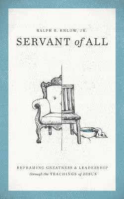 Servant of All(English, Paperback, Enlow Ralph E.)