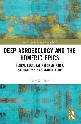 Deep Agroecology and the Homeric Epics(English, Paperback, Head John W.)