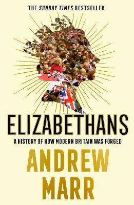 Elizabethans(English, Paperback, Marr Andrew)