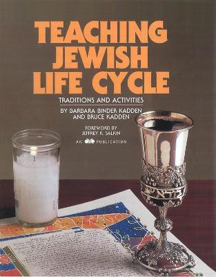 Teaching Jewish Life Cycle: Traditions and Activities(English, Paperback, House Behrman)