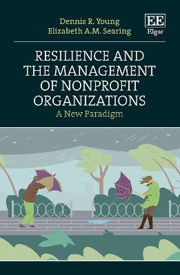 Resilience and the Management of Nonprofit Organizations(English, Hardcover, Young Dennis R.)