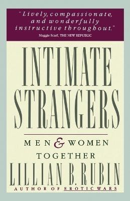 Intimate Strangers(English, Paperback, Rubin Lillian B.)