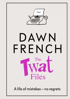 The Twat Files(English, Hardcover, French Dawn)