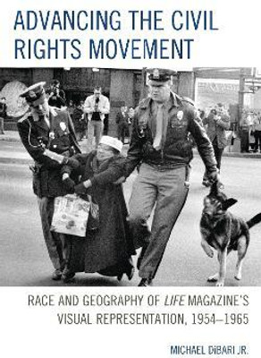 Advancing the Civil Rights Movement(English, Hardcover, DiBari Jr. Michael)