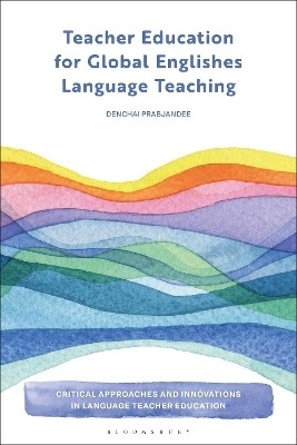 Teacher Education for Global Englishes Language Teaching(English, Hardcover, Prabjandee Denchai)