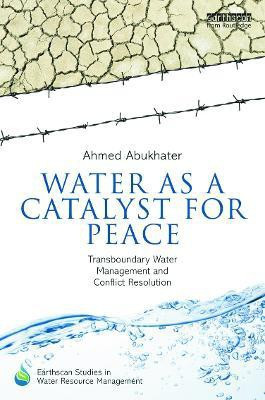Water as a Catalyst for Peace(English, Hardcover, Abukhater Ahmed)
