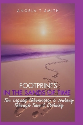 Footprints In The Sands Of Time Book 2 (color edition)(English, Paperback, Friends Angela Thomas Smith N)