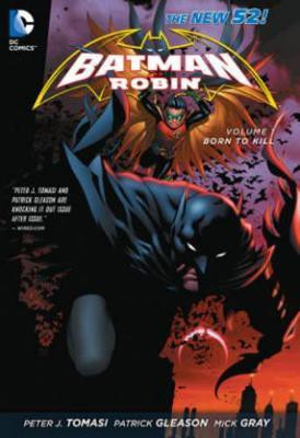 Batman and Robin Vol. 1: Born to Kill (The New 52)(English, Paperback, Tomasi Peter J.)