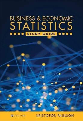 Business and Economic Statistics Study Guide(English, Paperback, Paulson Kristofor)