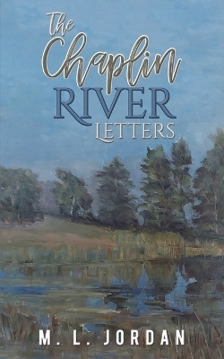 The Chaplin River Letters(English, Paperback, Jordan M. L.)