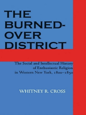 The Burned-over District(English, Paperback, Cross Whitney R.)
