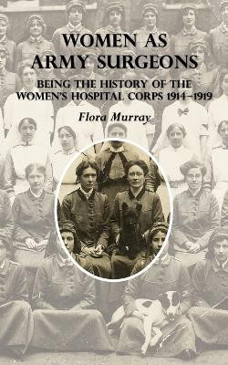 Women as Army Surgeons(English, Paperback, Murray Flora)