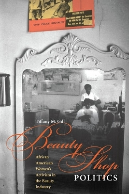 Beauty Shop Politics(English, Paperback, Gill Tiffany M.)