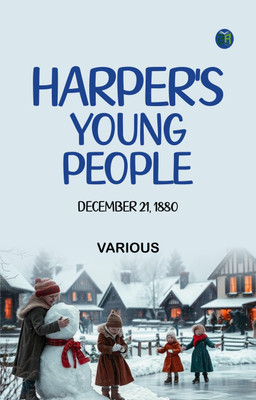 HARPER'S YOUNG PEOPLE, DECEMBER 21, 1880(Paperback, Various)