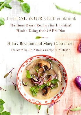 The Heal Your Gut Cookbook(English, Paperback, Boynton Hilary)