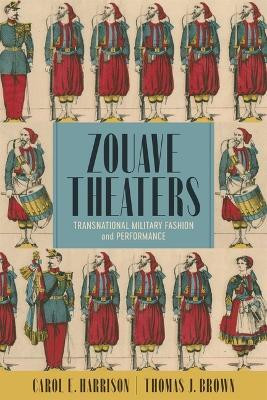 Zouave Theaters(English, Hardcover, Brown Thomas J.)