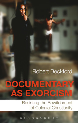 Documentary as Exorcism(English, Paperback, Beckford Robert)