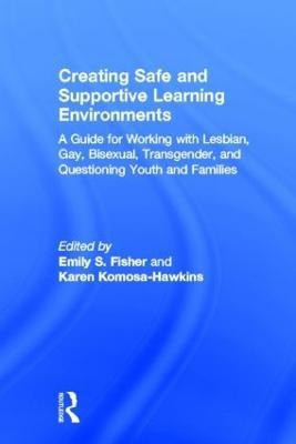 Creating Safe and Supportive Learning Environments(English, Hardcover, unknown)