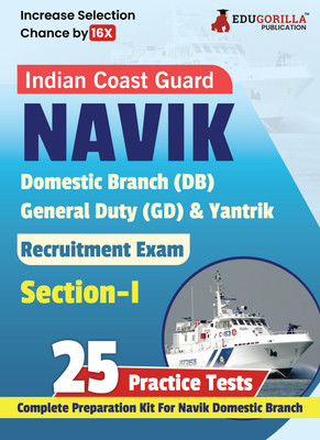 Indian Coast Guard Navik DB, GD, and Yantrik Section-I Recruitment Exam Book  - 2024 | Complete Book For Navik Domestic Branch | 25 Practice Tests with Free Access to Online Tests(English, Paperback, Edugorilla Prep Experts)