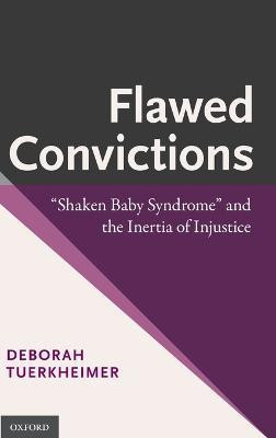 Flawed Convictions(English, Hardcover, Tuerkheimer Deborah)