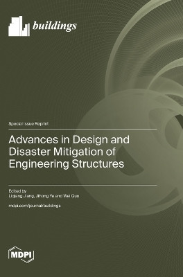 Advances in Design and Disaster Mitigation of Engineering Structures(English, Hardcover, unknown)