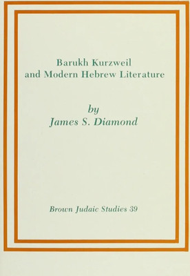 Barukh Kurzweil(Paperback, Diamond, James S.)