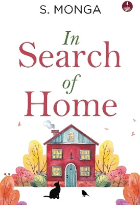In Search of Home(English, Paperback, Monga S)