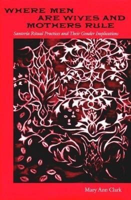 Where Men Are Wives and Mothers Rule(English, Hardcover, University Press of Florida)