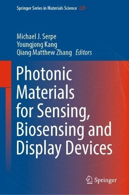 Photonic Materials for Sensing, Biosensing and Display Devices(English, Hardcover, unknown)