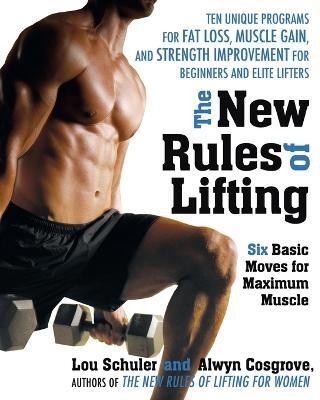 The New Rules of Lifting(English, Paperback, Schuler Lou)