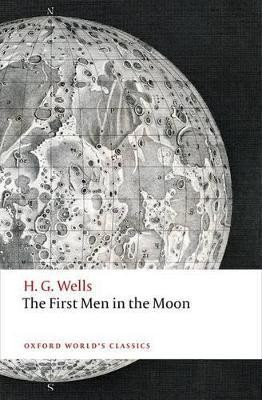 The First Men in the Moon(English, Paperback, Wells H. G.)