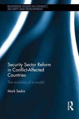 Security Sector Reform in Conflict-Affected Countries(English, Hardcover, Sedra Mark)