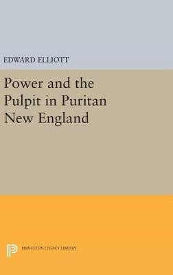 Power and the Pulpit in Puritan New England(English, Hardcover, Elliott Emory)