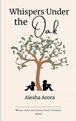 Whispers under the Oak(English, Paperback, Arora Aiesha)