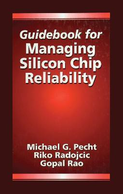 Guidebook for Managing Silicon Chip Reliability(English, Electronic book text, Pecht Michael)