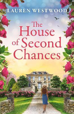 The House of Second Chances(English, Paperback, Lauren Westwood)
