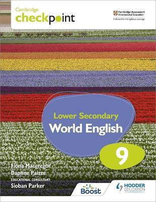 Cambridge Checkpoint Lower Secondary World English Student's Book 9(English, Paperback, Macgregor Fiona)