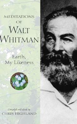 Meditations of Walt Whitman(English, Paperback, Highland Chris)