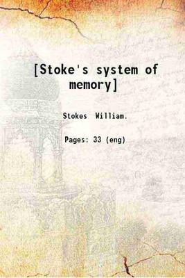 [Stoke's system of memory] 1885 [Hardcover](Hardcover, Stokes William.)