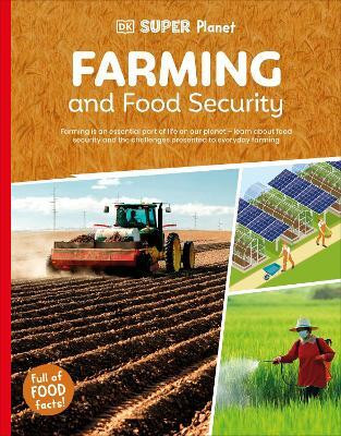DK Super Planet Farming and Food Security(English, Paperback, DK)