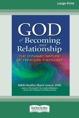 God of Becoming and Relationship(English, Paperback, Artson Rabbi Bradley Shavit)