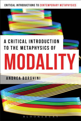 A Critical Introduction to the Metaphysics of Modality(English, Paperback, Borghini Andrea)