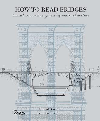 How to Read Bridges(English, Paperback, Denison Edward)