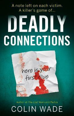 Deadly Connections(English, Paperback, Wade Colin)