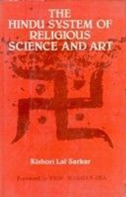 The Hindu System of Religious Science And Art(English, Hardcover, Kishori Lal Sarkar)