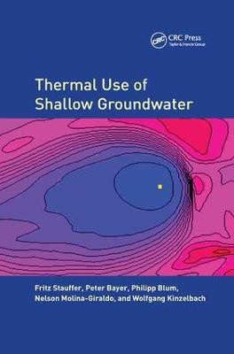 Thermal Use of Shallow Groundwater(English, Paperback, Stauffer Fritz)